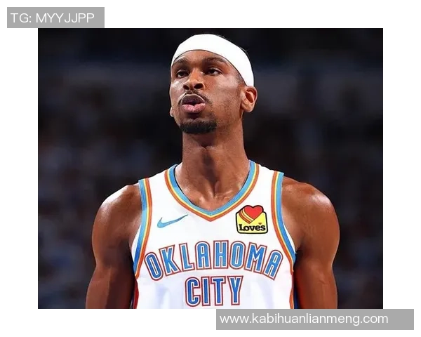 谢伊吉尔杰斯亚历山大如何引领NBA新一代球员崛起与发展